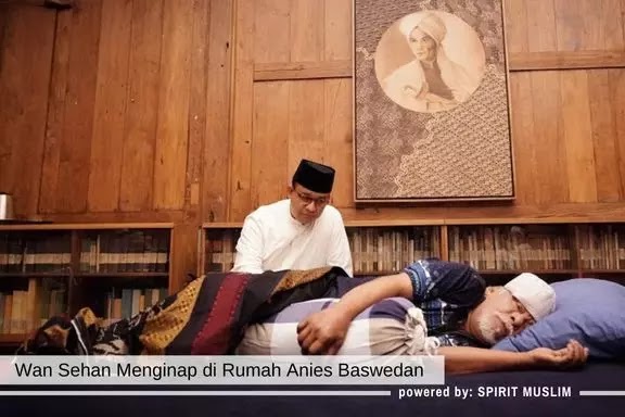 Momen Wan Sehan Menginap di Rumah Anies Baswedan